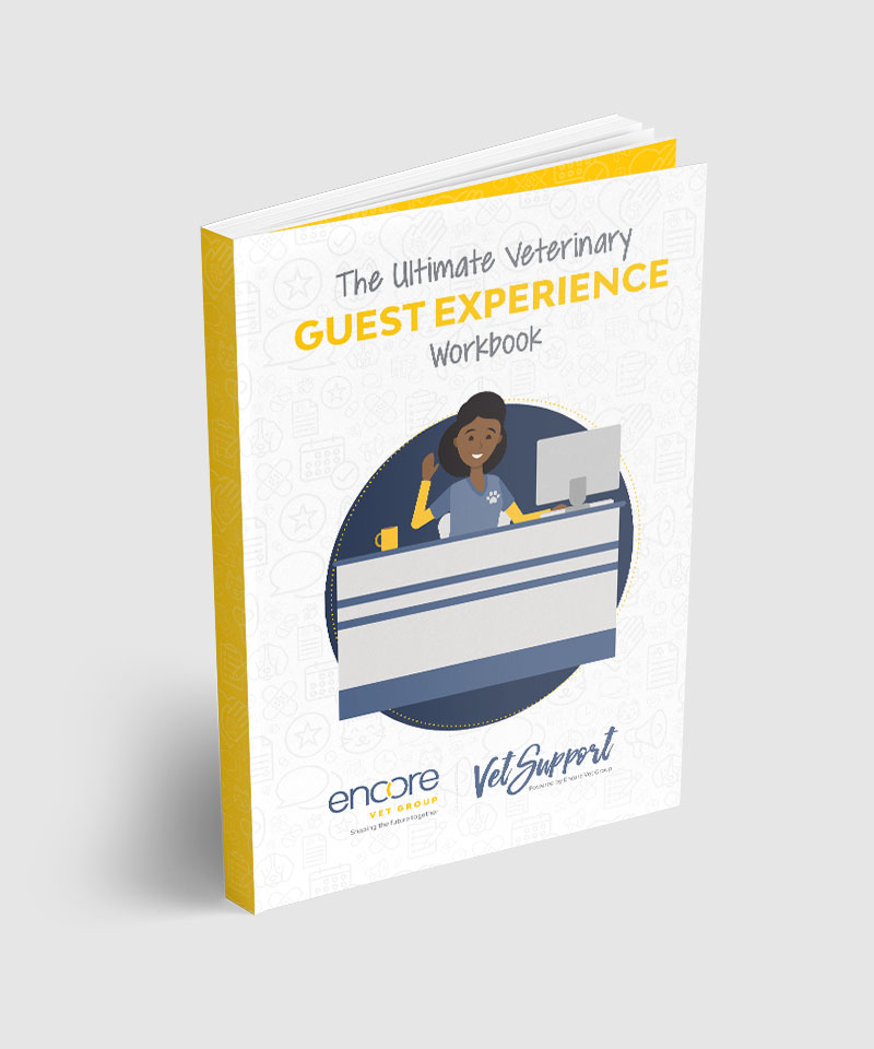 The Ultimate Veterinary Guest Experience Workbook